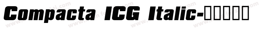 Compacta ICG Italic字体转换